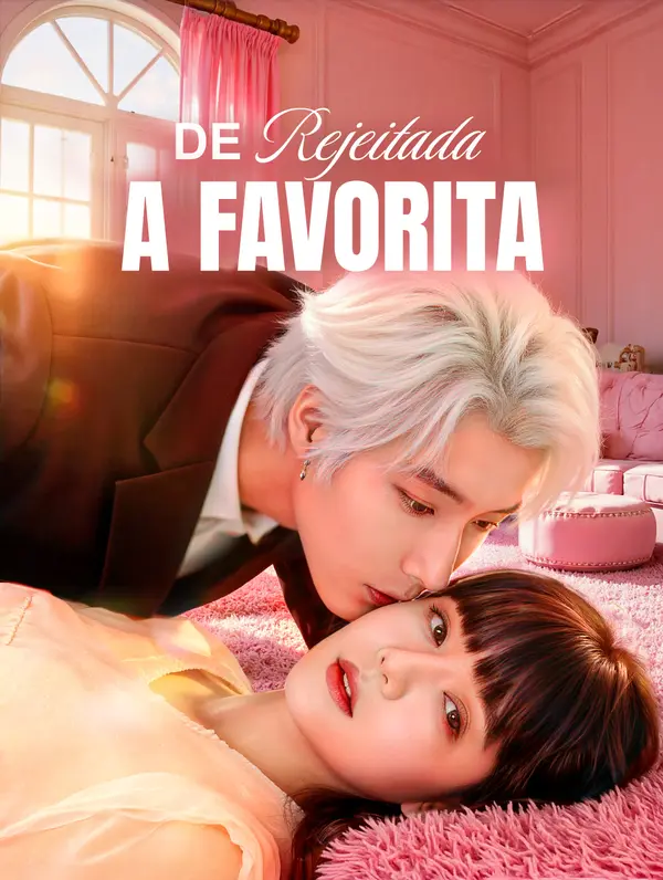 (Dublado) De Rejeitada a Favorita