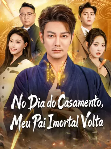 (Dublado) No dia do casamento, meu pai imortal volta