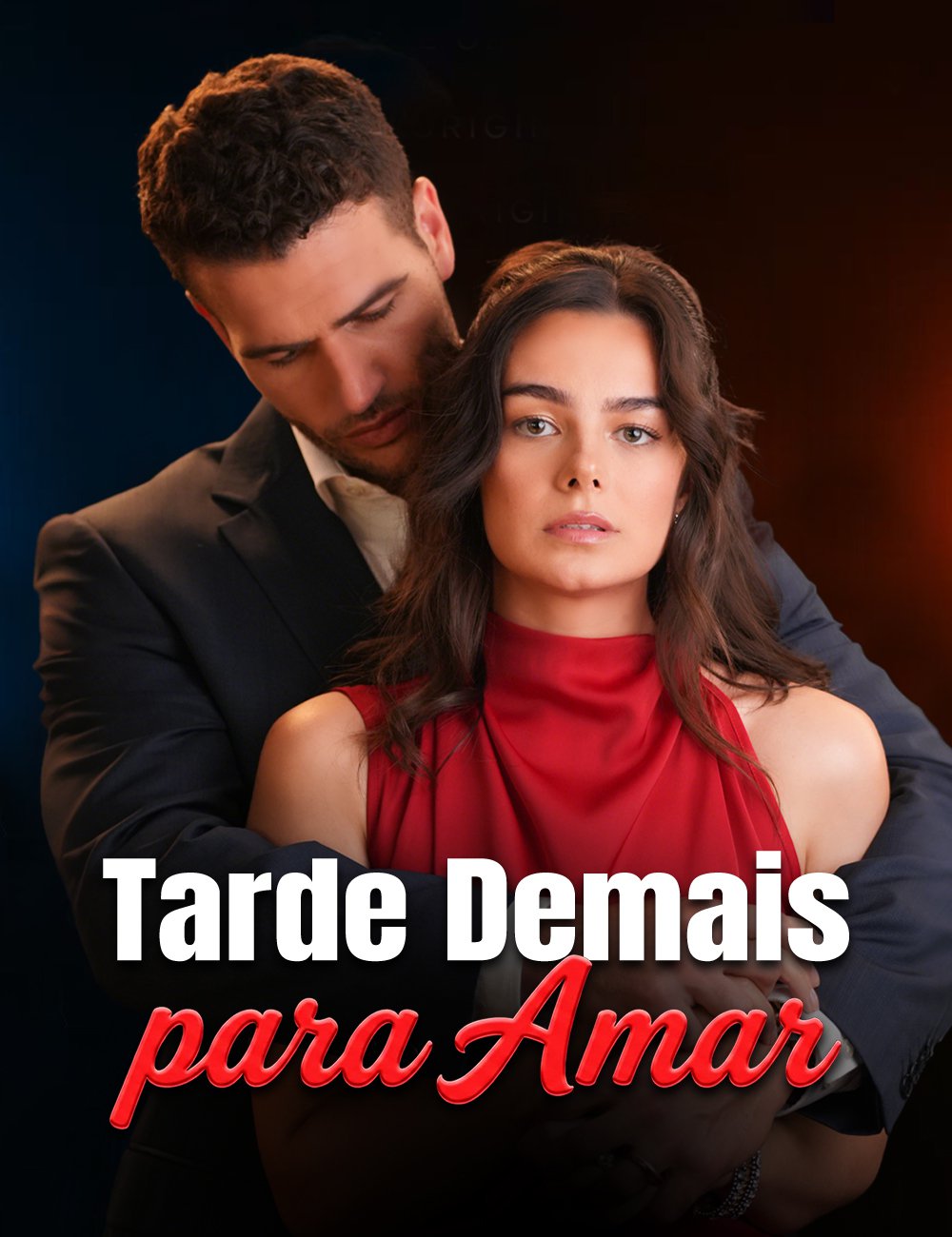 (Dublado) Tarde Demais para Amar