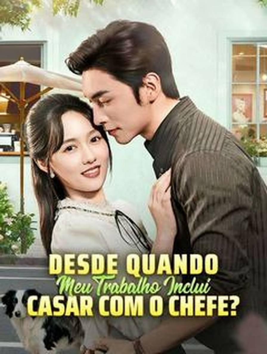 Desde Quando Meu Trabalho Inclui Casar com o Chefe?