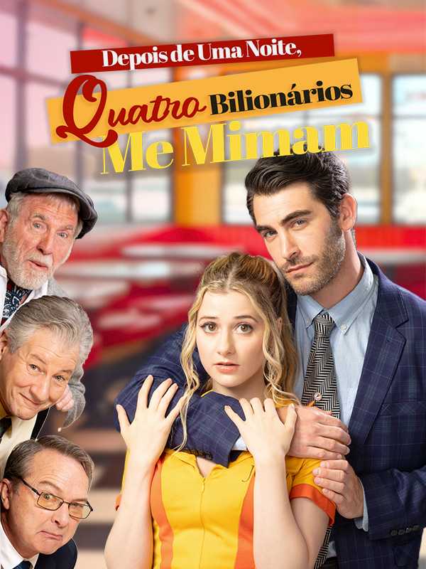 (Dublado) Depois de Uma Noite, Quatro Bilionários Me Mimam