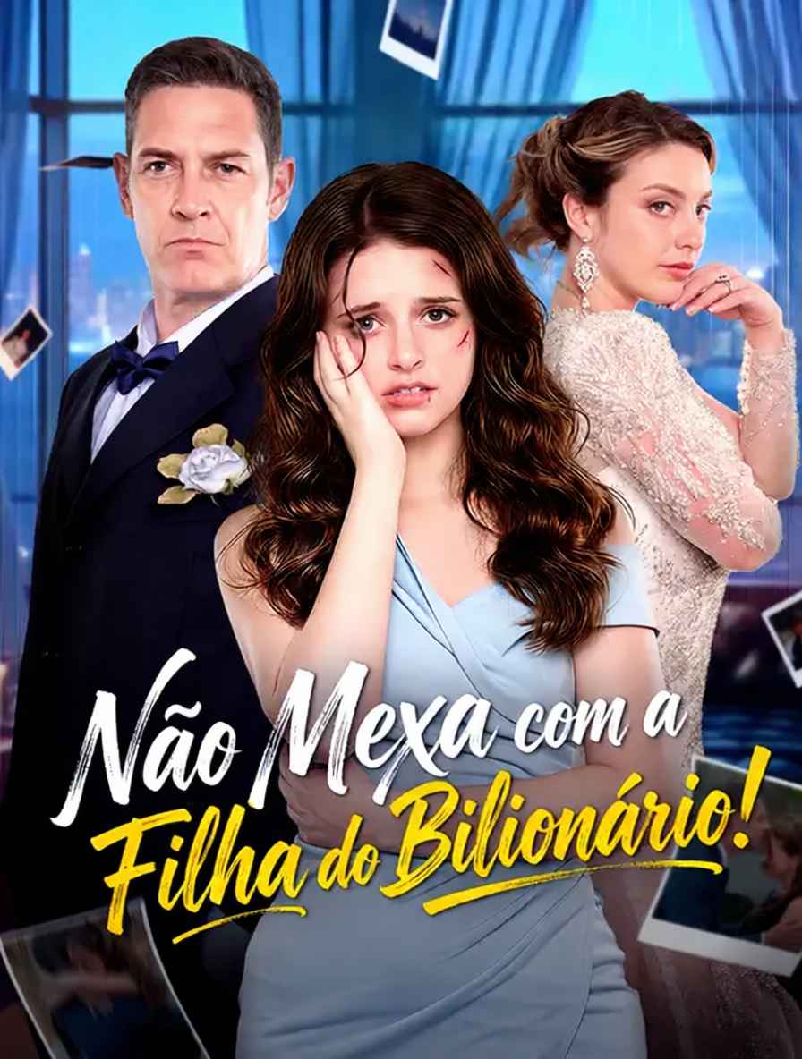 Não Mexa com a Filha do Bilionário!