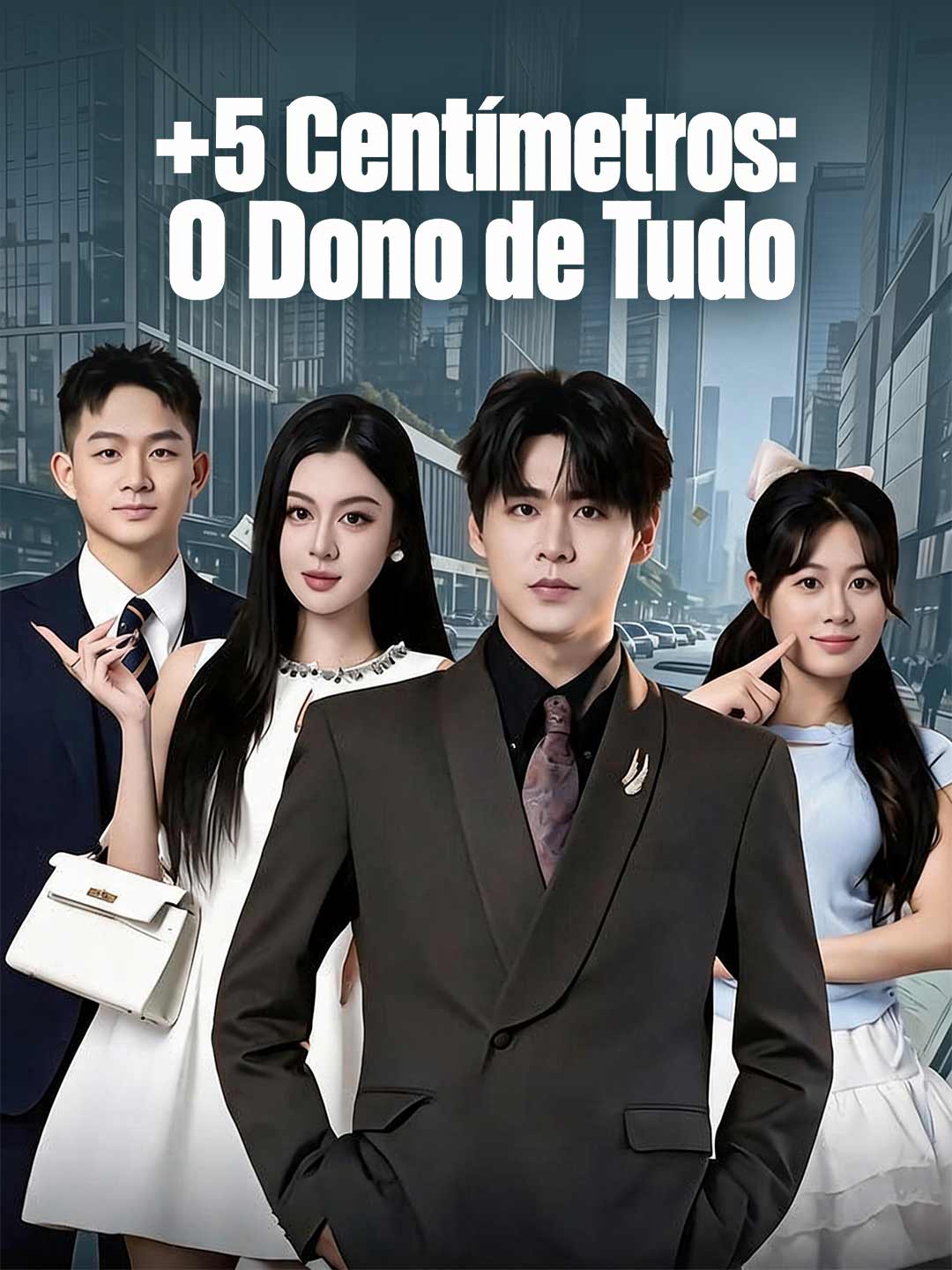 (Dublado) +5 Centímetros: O Dono de Tudo