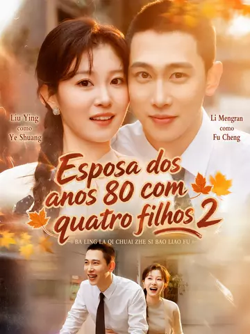 (Dublado) Esposa dos anos 80 com quatro filhos 2