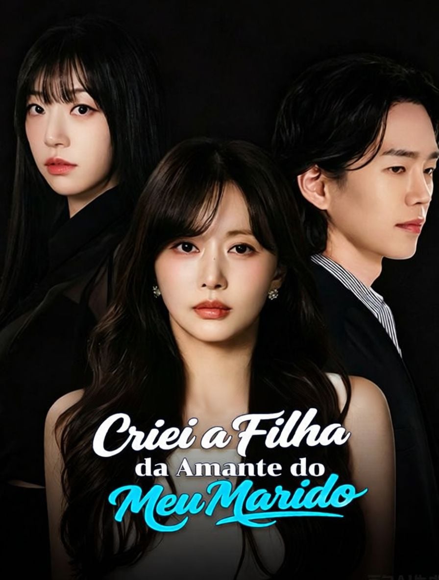(Dublado) Criei a Filha da Amante do Meu Marido 