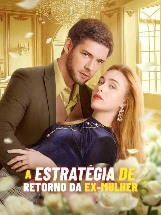 A Estratégia de Retorno da Ex-Mulher
