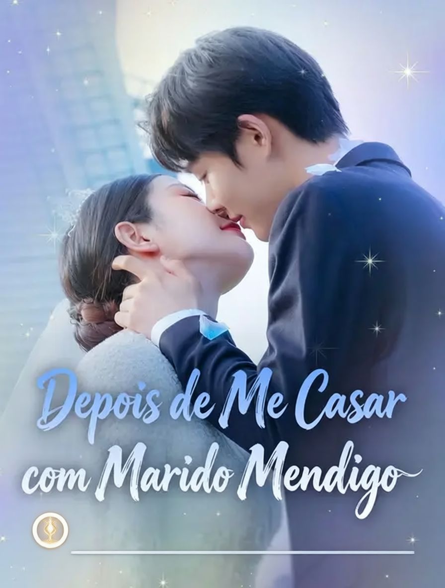 Depois de Me Casar com Marido Mendigo