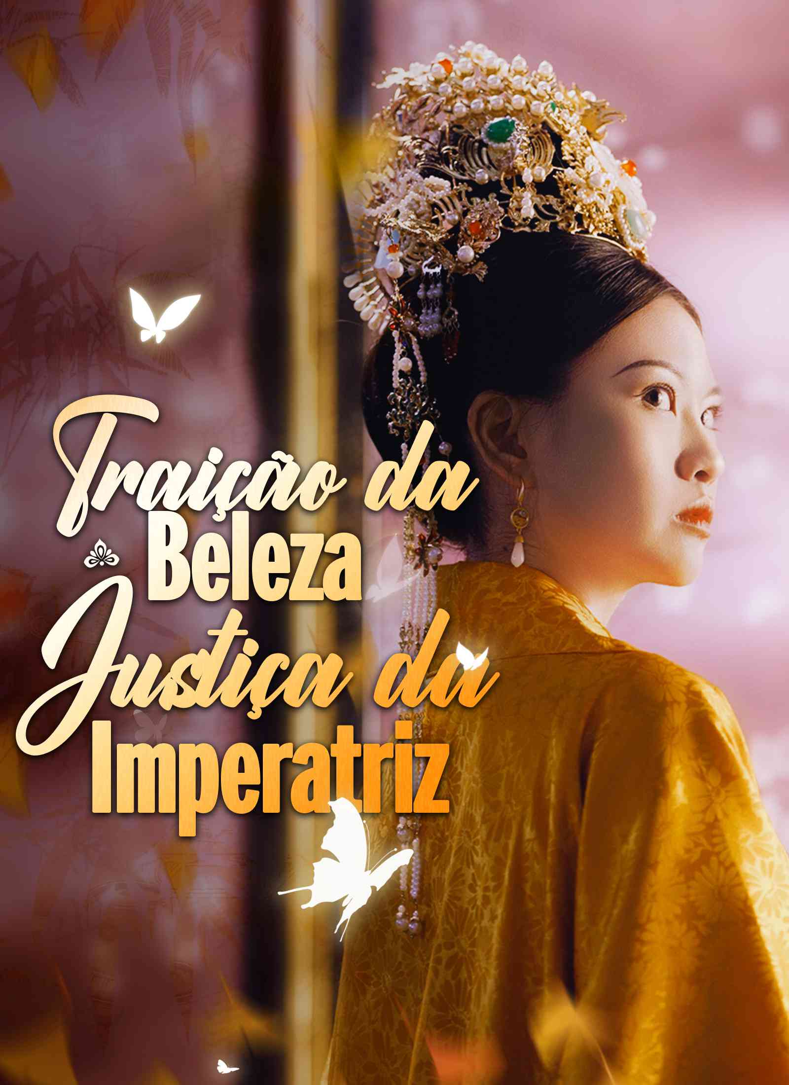 Traição da Beleza, Justiça da Imperatriz [dublado]