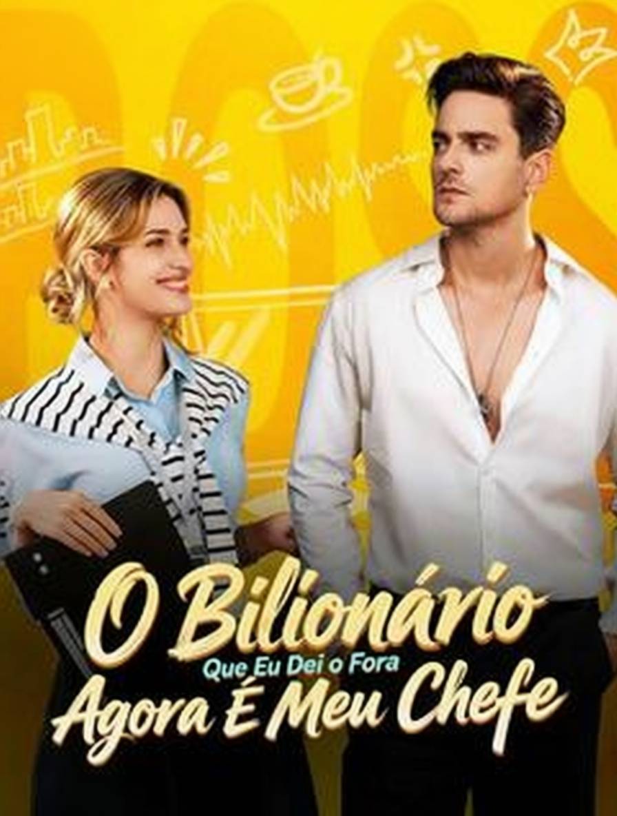 O Bilionário Que Eu Dei o Fora Agora É Meu Chefe
