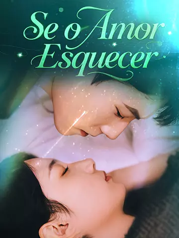 Se o Amor Esquecer