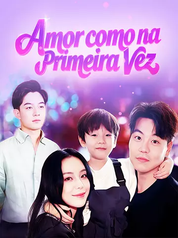 Amor como na Primeira Vez