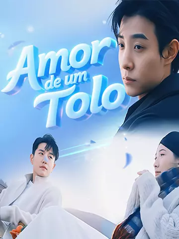 Amor de um Tolo