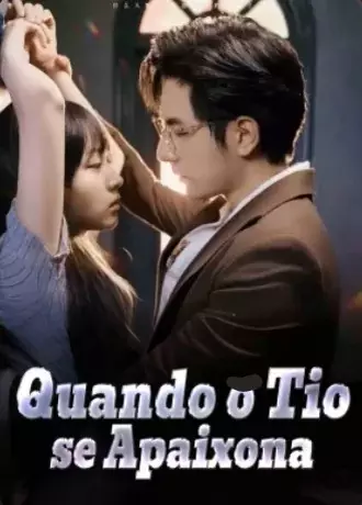 Quando o Tio se Apaixona