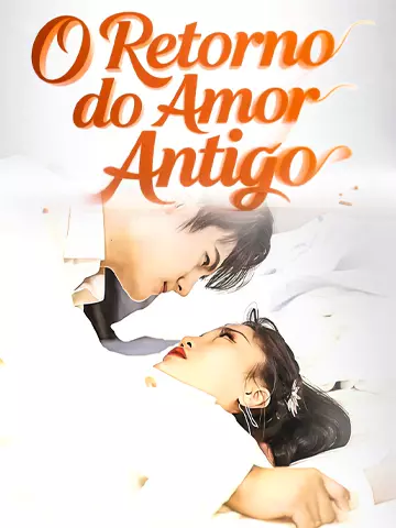 O Retorno do Amor Antigo