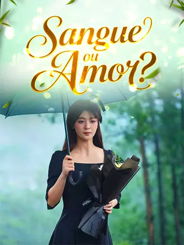 Sangue ou Amor?