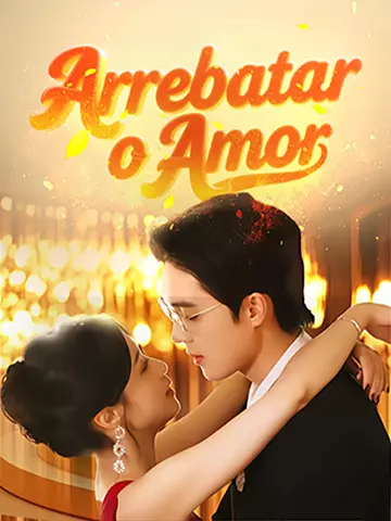 Arrebatar o Amor