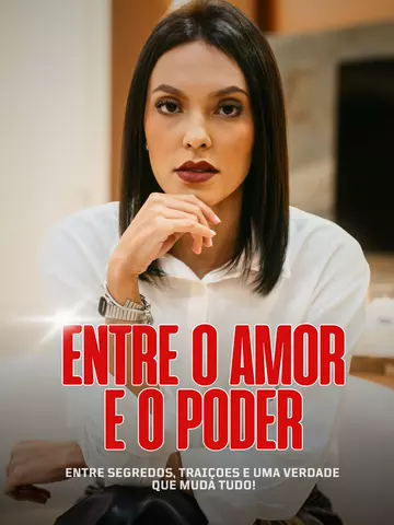 ENTRE O AMOR E O PODER
