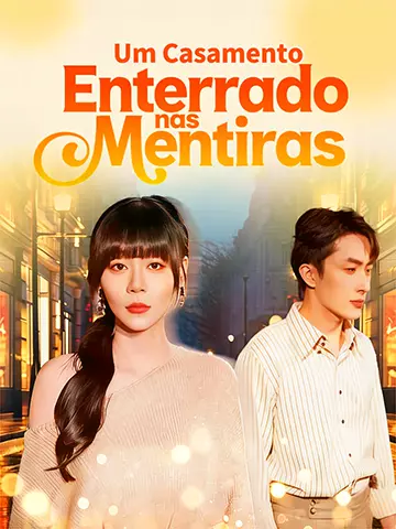 Um Casamento Enterrado nas Mentiras