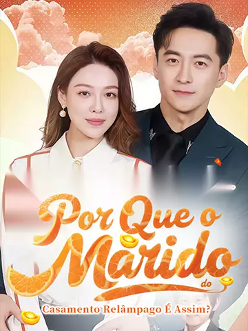 Por Que o Marido do Casamento Relâmpago É Assim?