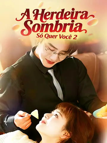 A Herdeira Sombria Só Quer Você 2