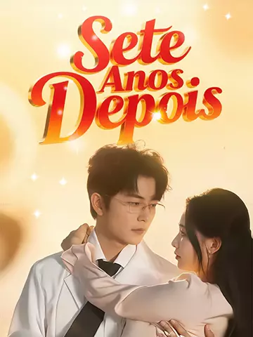 Sete Anos Depois