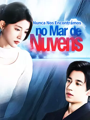 Nunca Nos Encontrámos no Mar de Nuvens