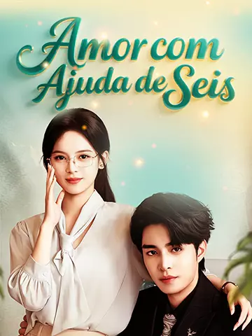 Amor com Ajuda de Seis