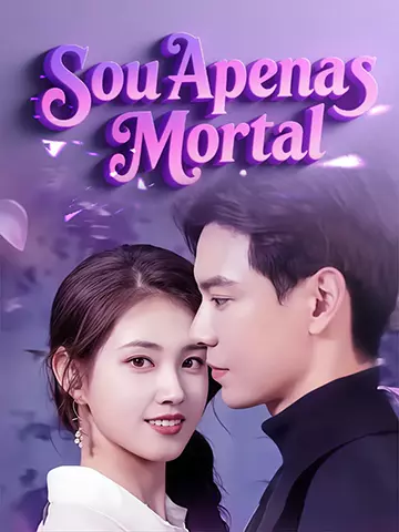 Sou Apenas Mortal