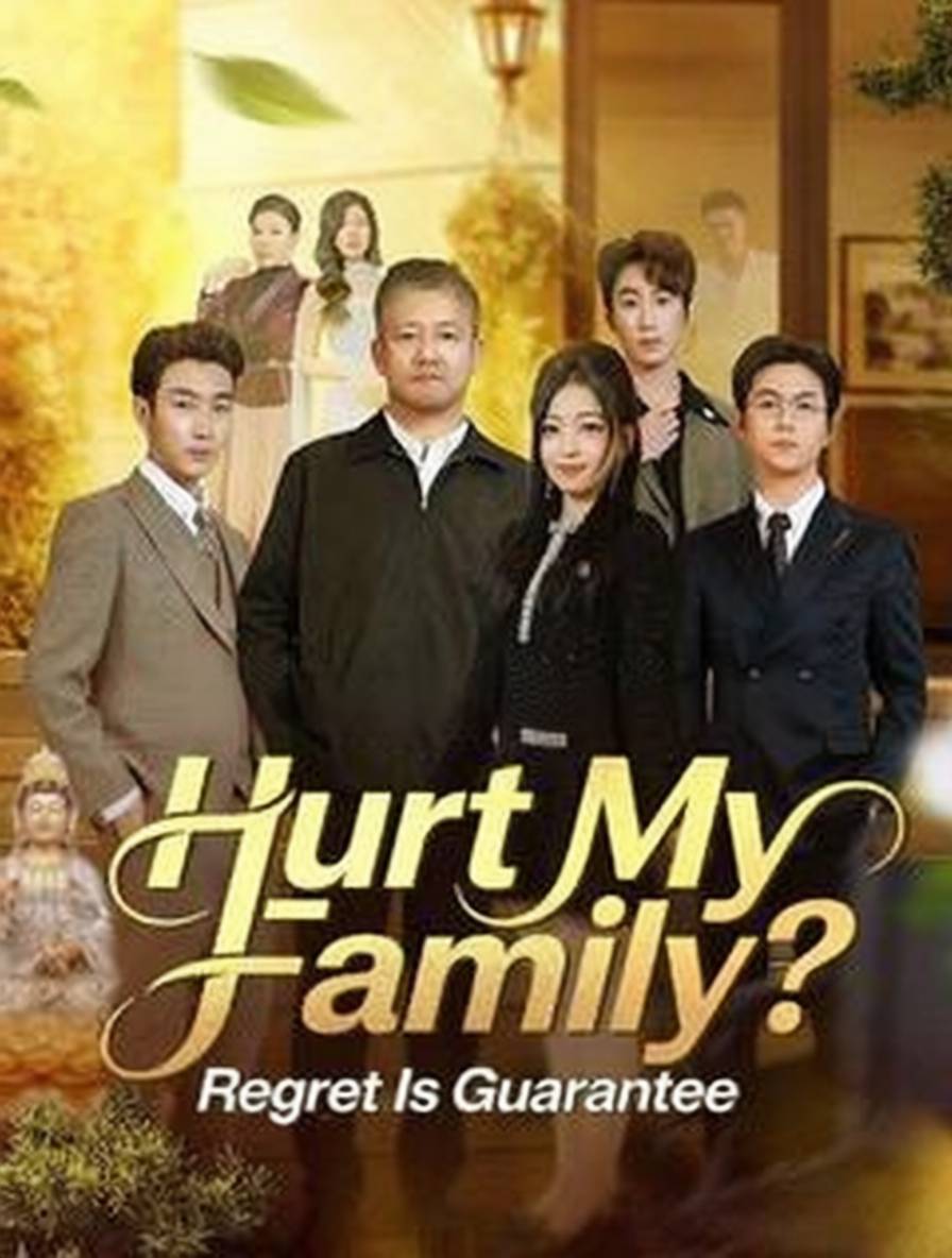 Hurt My Family? Regret Is Guaranteed