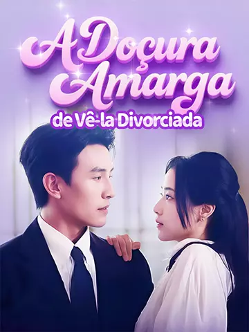 A Doçura Amarga de Vê-la Divorciada
