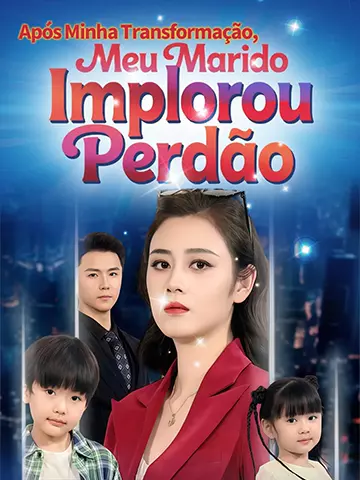 Após Minha Transformação, Meu Marido Implorou Perdão