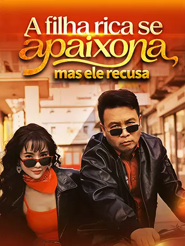A filha rica se apaixona, mas ele recusa