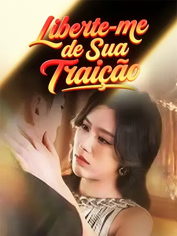 Liberte-me de Sua Traição
