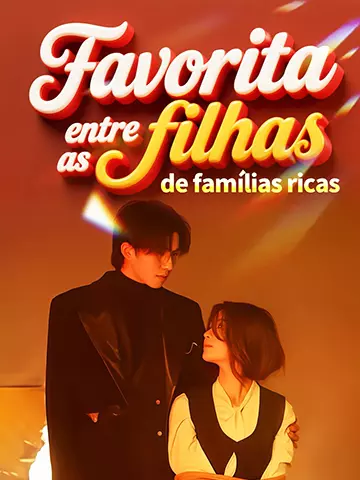 Favorita entre as filhas de famílias ricas