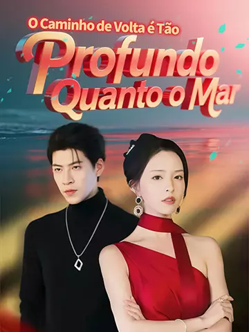 O Caminho de Volta é Tão Profundo Quanto o Mar