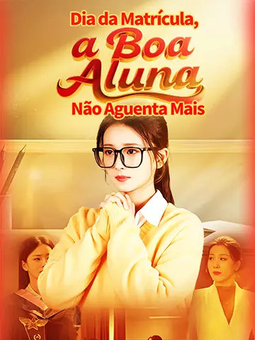 Dia da Matrícula, a Boa Aluna Não Aguenta Mais