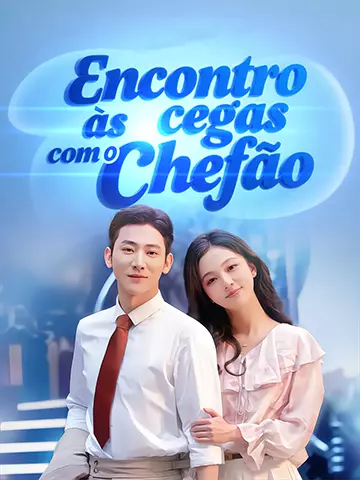 Encontro às cegas com o chefão