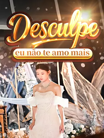 Desculpe, eu não te amo mais