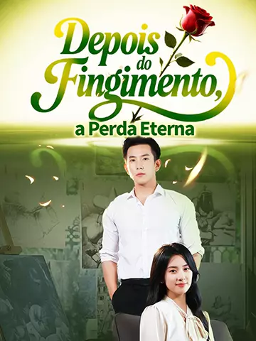 Depois do Fingimento, a Perda Eterna