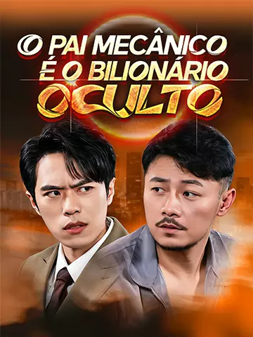 O PAI MECÂNICO  É O BILIONÁRIO OCULTO