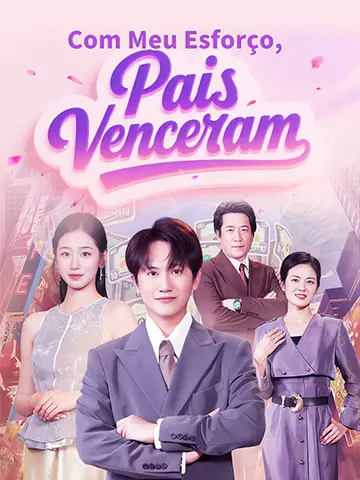 Com Meu Esforço, Pais Venceram