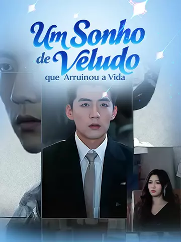 Um Sonho de Veludo que Arruinou a Vida