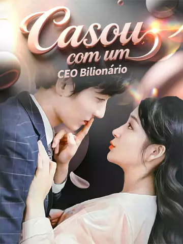 Casou com um CEO Bilionário