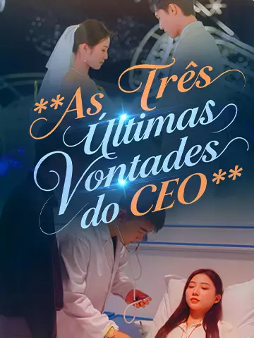 As Três Últimas Vontades do CEO