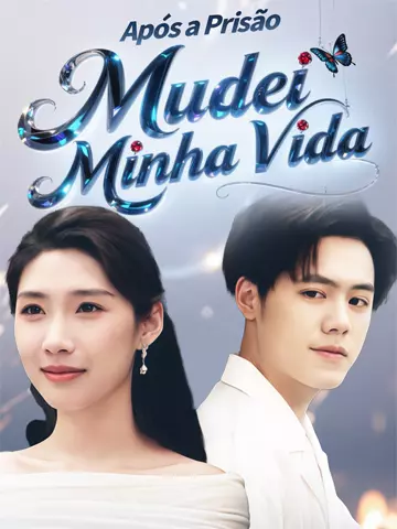 Após a Prisão, Mudei Minha Vida