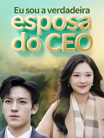 Eu sou a verdadeira esposa do CEO
