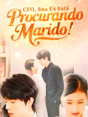 CEO, Sua Ex Está Procurando Marido!