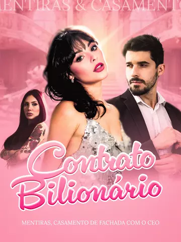 Contrato Bilionário: Mentiras e Casamento de Fachada com o CEO
