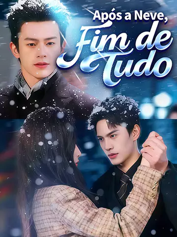 Após a Neve, Fim de Tudo