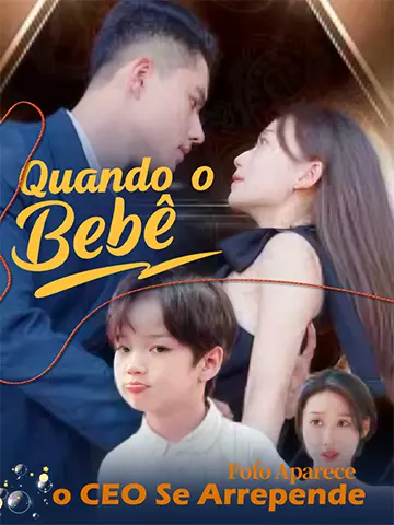 Quando o Bebê Fofo Aparece, o CEO se Arrepende